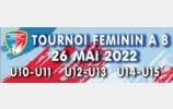 Tournoi U11 /U13 / U15 féminin à 8 du 25 mai 2022