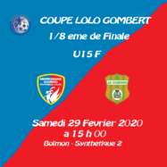 Coupe Lolo GOMBERT U15 F - 8ème Finale